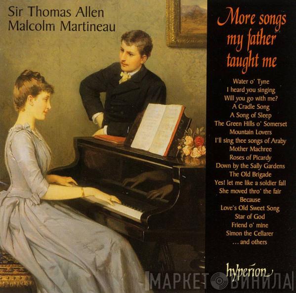 Thomas Allen, Malcolm Martineau - More Songs My Father Taught Me