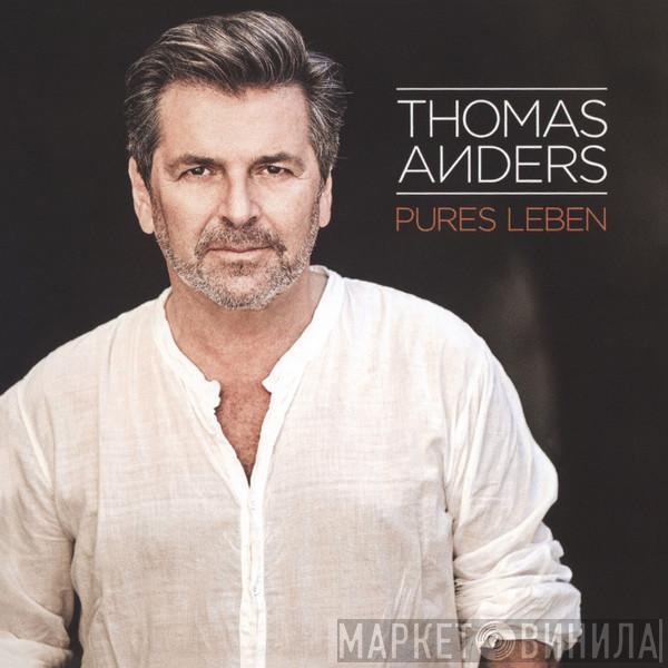 Thomas Anders - Pures Leben