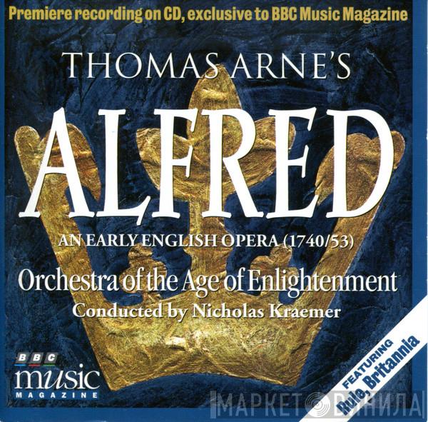Thomas Arne, Orchestra Of The Age Of Enlightenment, Nicholas Kraemer - Alfred: An Early English Opera (1740/53) - Extended Excerpts