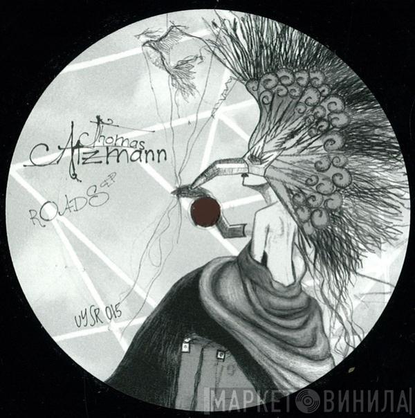 Thomas Atzmann - Roads EP