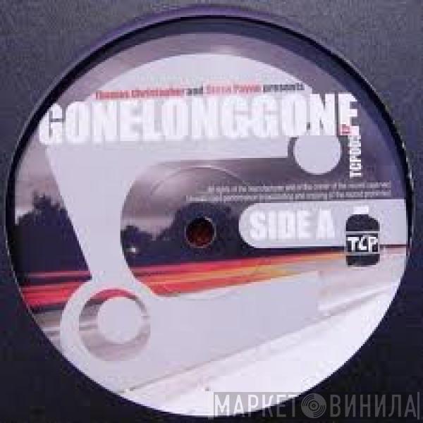 Thomas Christopher, Steve Payne - Gone-Long-Gone