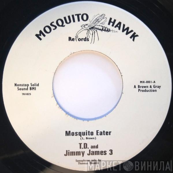 Thomas Deakin, Jimmy James 3 - Mosquito Eater