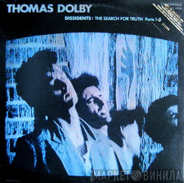  Thomas Dolby  - Dissidents: The Search For Truth Parts 1-2