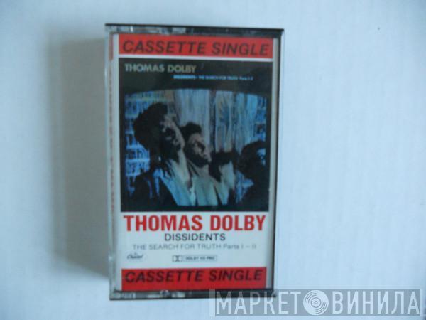  Thomas Dolby  - Dissidents (The Search For Truth Parts I - II)