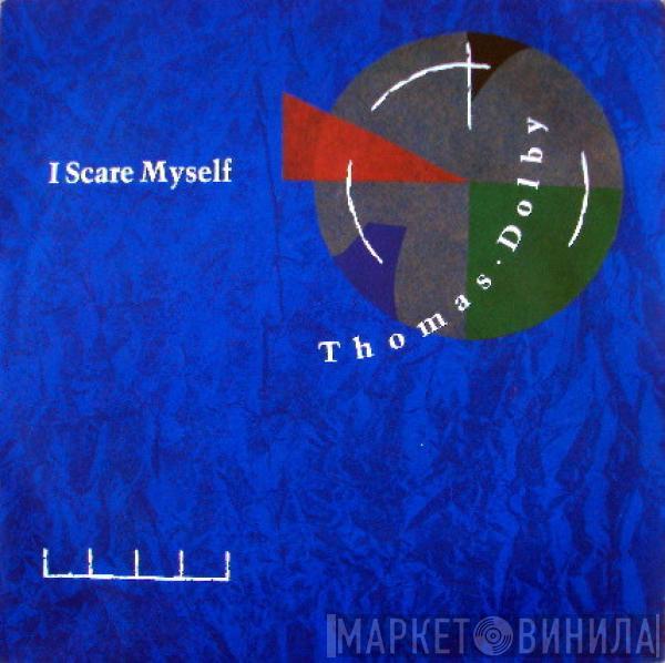  Thomas Dolby  - I Scare Myself