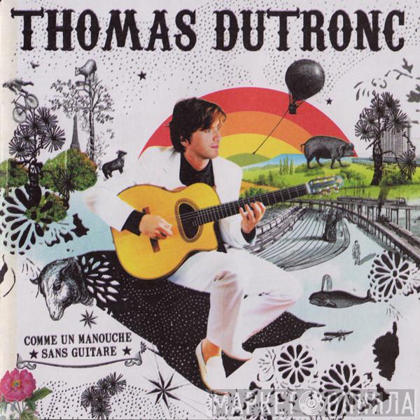 Thomas Dutronc - Comme Un Manouche Sans Guitare
