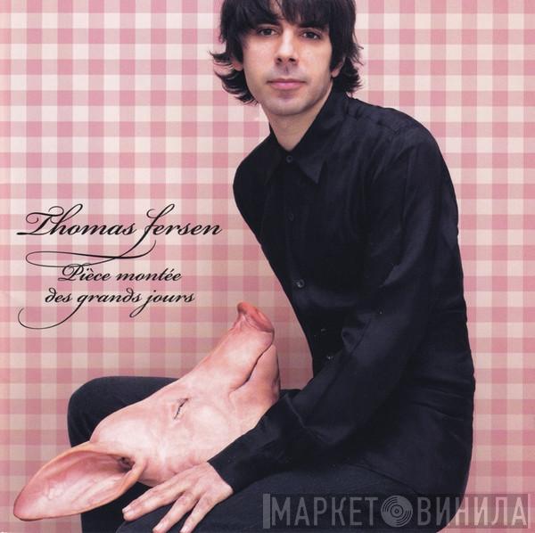 Thomas Fersen - Pièce Montée Des Grands Jours