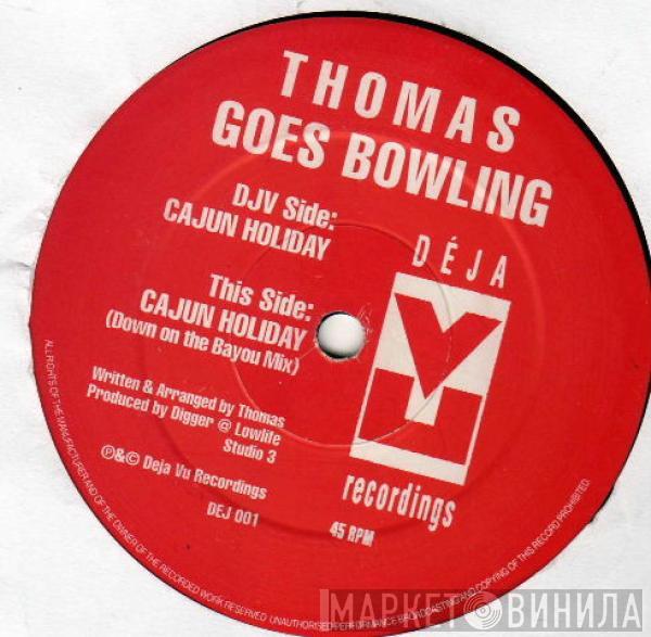 Thomas Goes Bowling - Cajun Holiday