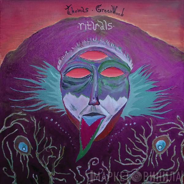 Thomas Greenwood  - Rituals