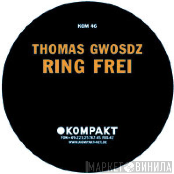 Thomas Gwosdz - Ring Frei