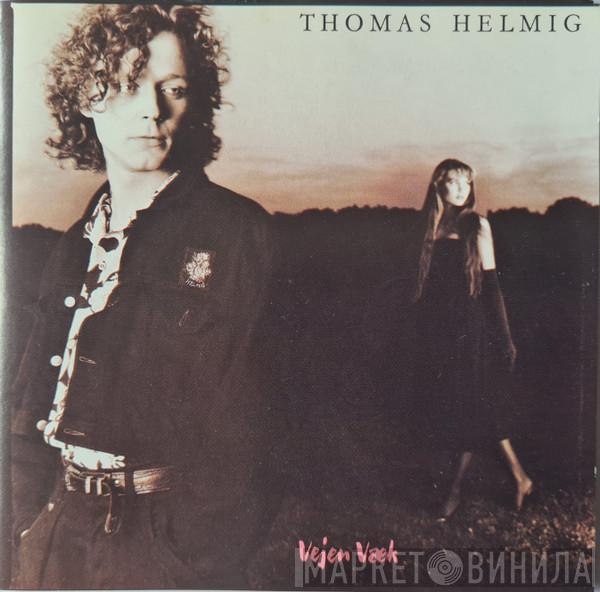  Thomas Helmig  - Vejen Væk