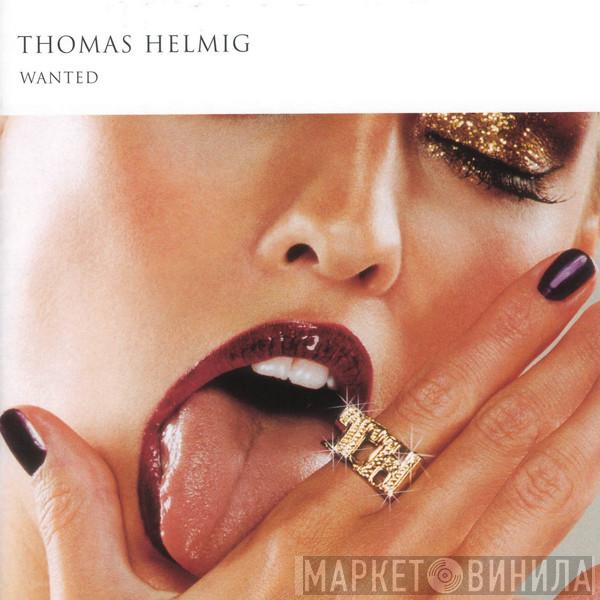 Thomas Helmig - Wanted