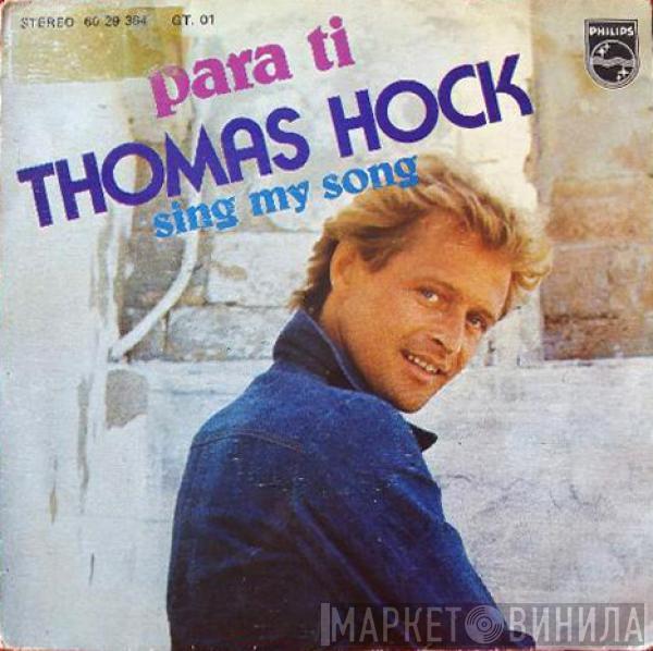 Thomas Hock  - Para Ti / Sing My Song