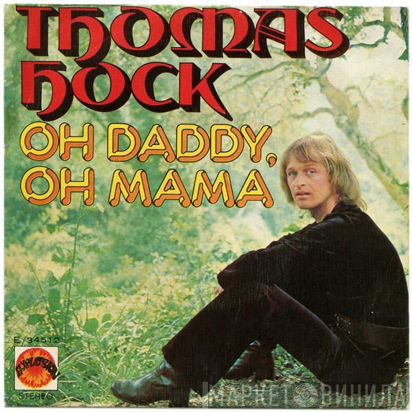 Thomas Hock  - Oh Daddy, Oh Mama