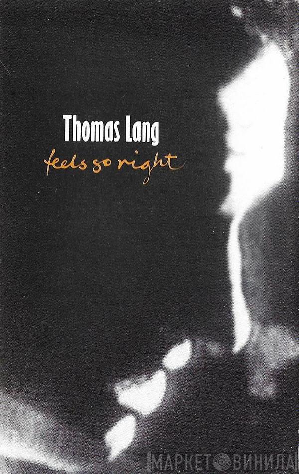 Thomas Lang - Feels So Right