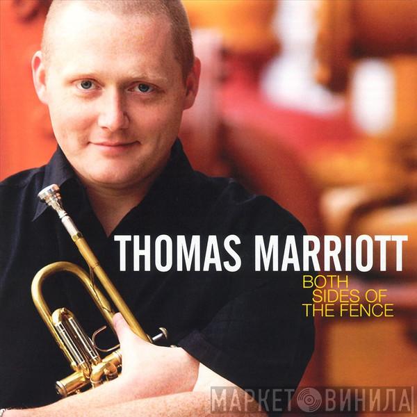 Thomas Marriott  - Both Sides Of The Fence