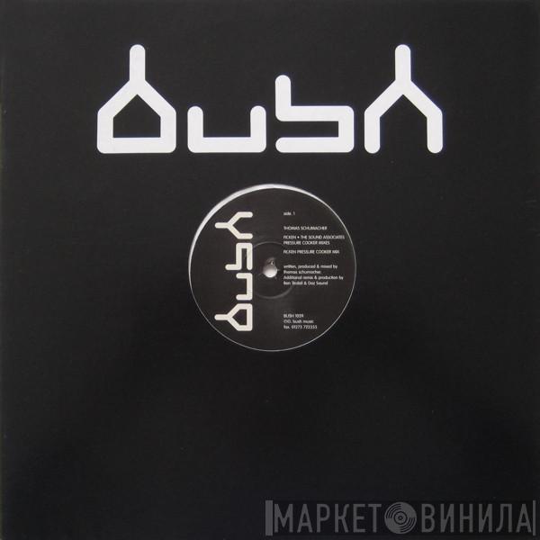 Thomas Schumacher - Ficken (The Sound Associates Pressure Cooker Mixes)