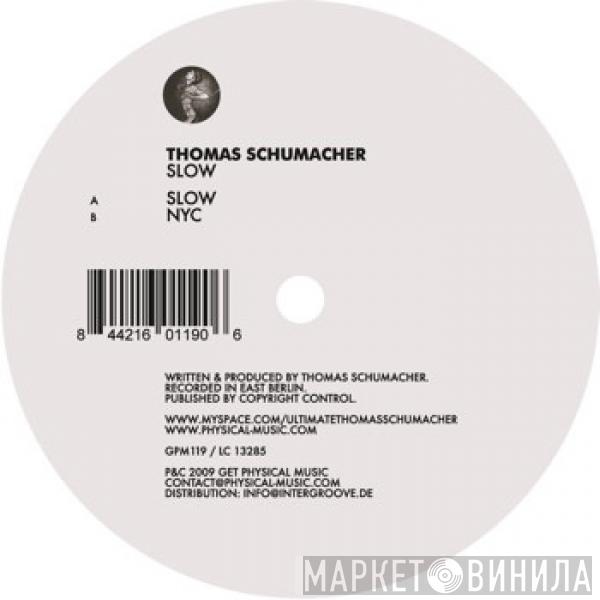 Thomas Schumacher - Slow