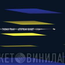 Thomas Truax - Jetstream Sunset