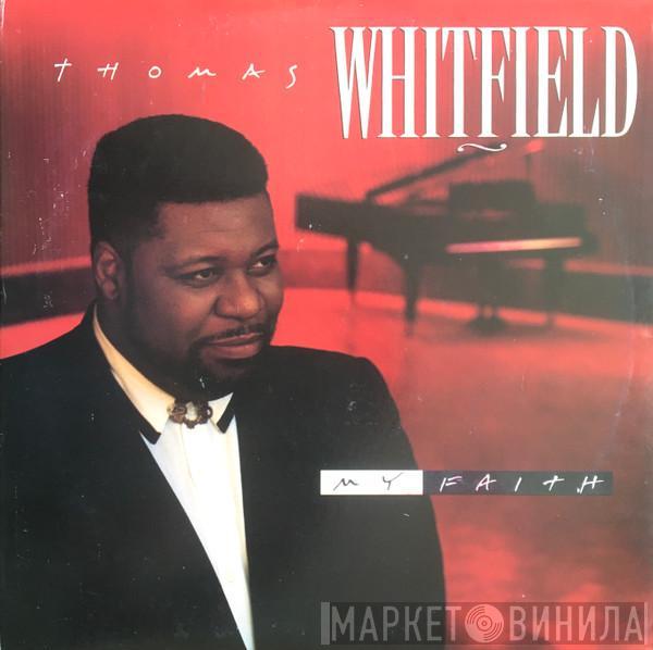Thomas Whitfield - My Faith