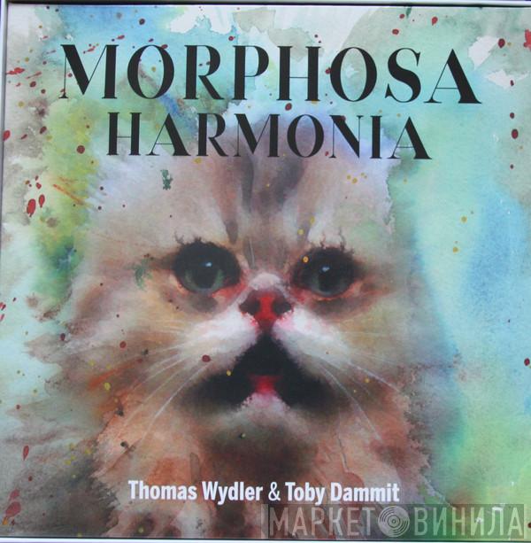 Thomas Wydler, Toby Dammit - Morphosa Harmonia
