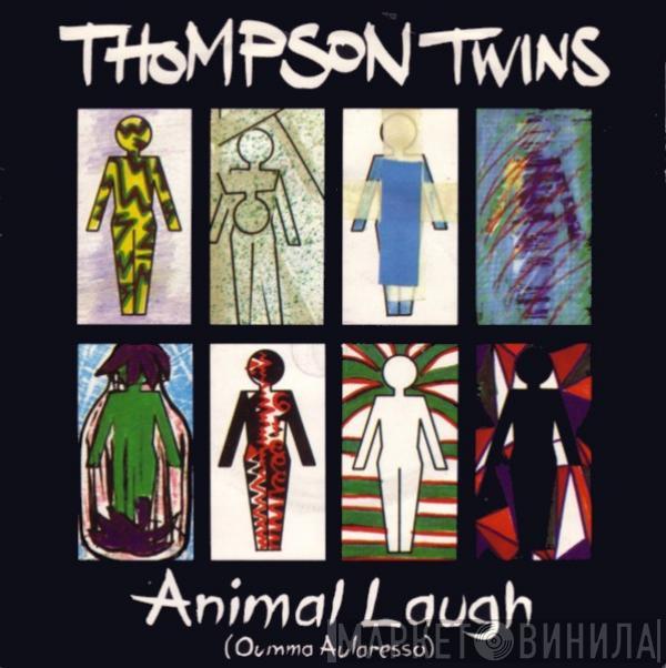 Thompson Twins - Animal Laugh (Oumma Aularesso)