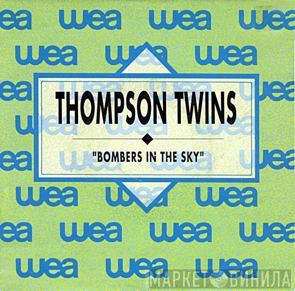 Thompson Twins - Bombers In The Sky