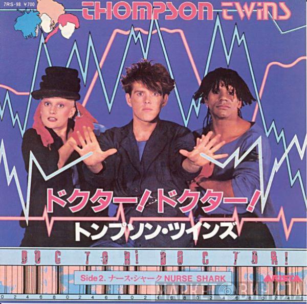  Thompson Twins  - Doctor! Doctor! (ドクター! ドクター!)