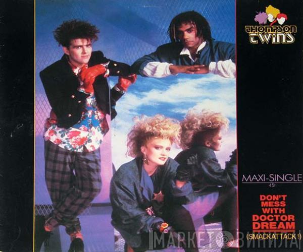  Thompson Twins  - Don't Mess With Doctor Dream (Smackattack!)