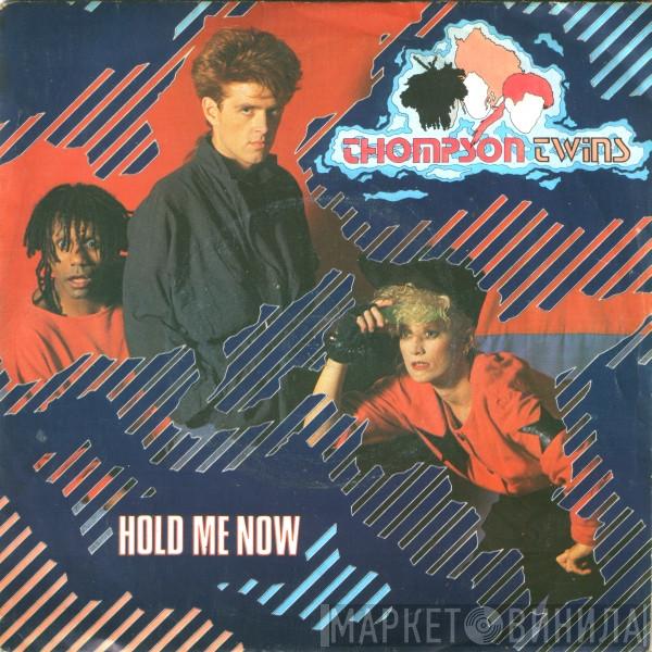 Thompson Twins - Hold Me Now