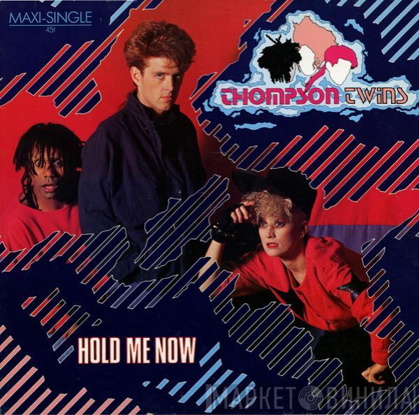 Thompson Twins - Hold Me Now