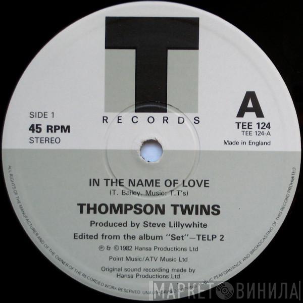 Thompson Twins - In The Name Of Love