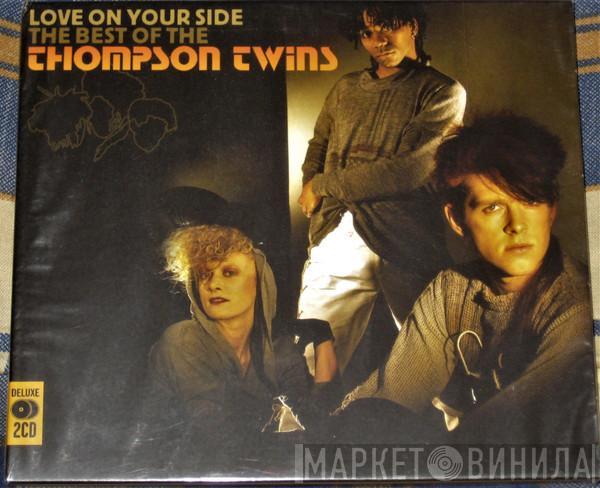  Thompson Twins  - Love On Your Side (The Best Of The Thompson Twins)