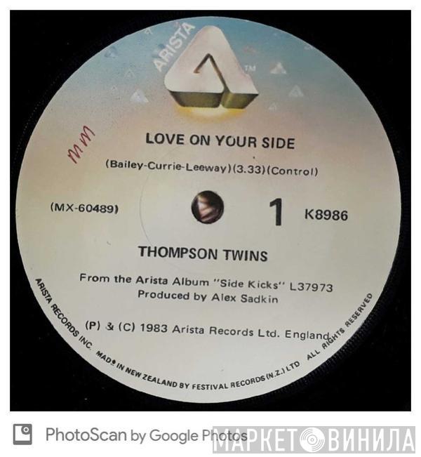  Thompson Twins  - Love On Your Side