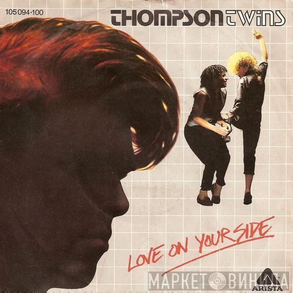 Thompson Twins - Love On Your Side