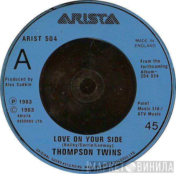  Thompson Twins  - Love On Your Side