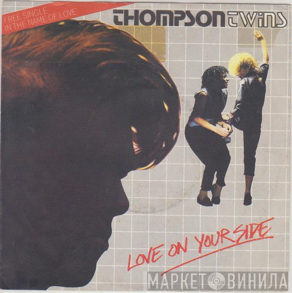  Thompson Twins  - Love On Your Side