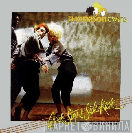 Thompson Twins - Quick Step & Side Kick