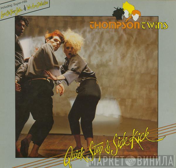 Thompson Twins - Quick Step & Side Kick