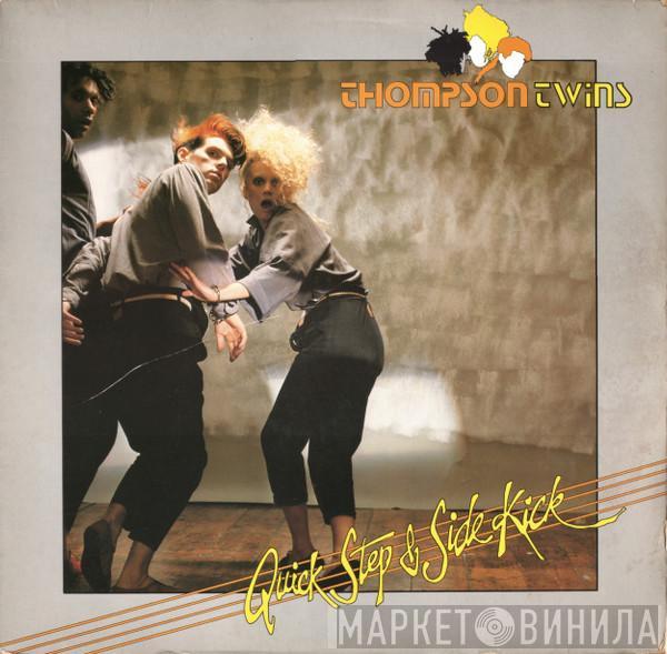 Thompson Twins - Quick Step & Side Kick