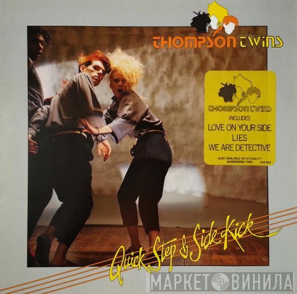 Thompson Twins - Quick Step & Side Kick