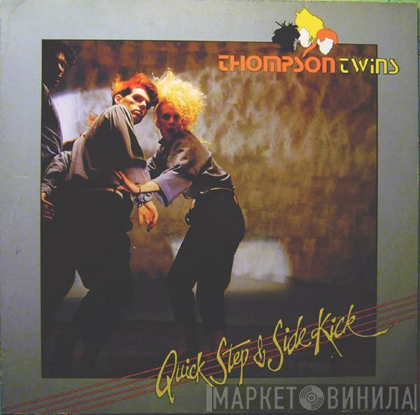 Thompson Twins - Quick Step & Side Kick