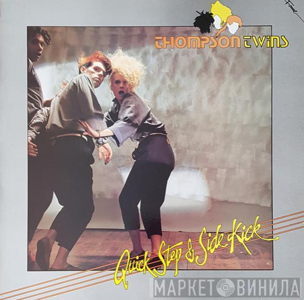 Thompson Twins - Quick Step & Side Kick