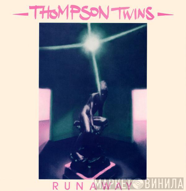 Thompson Twins - Runaway