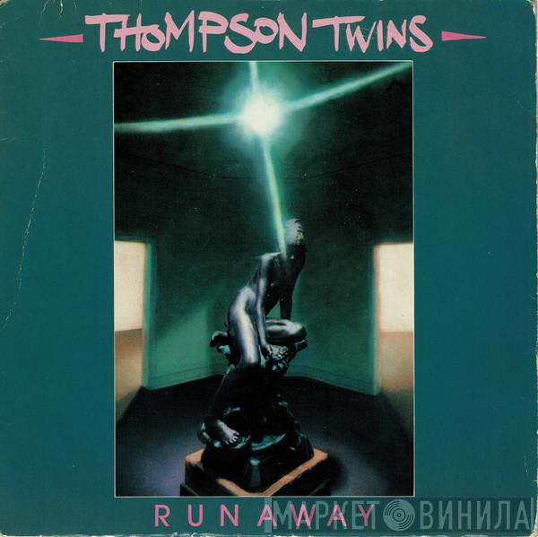 Thompson Twins - Runaway