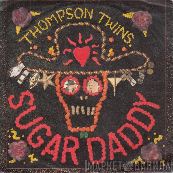 Thompson Twins - Sugar Daddy