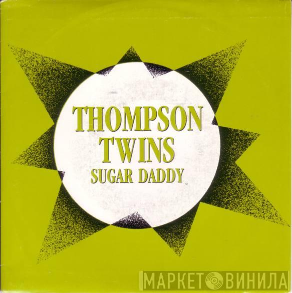 Thompson Twins - Sugar Daddy