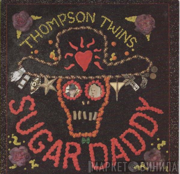 Thompson Twins - Sugar Daddy