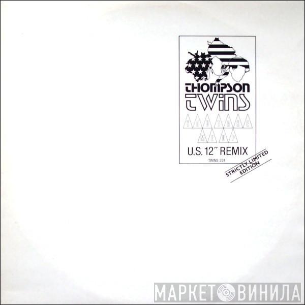 Thompson Twins - You Take Me Up (U.S. 12" Remix)