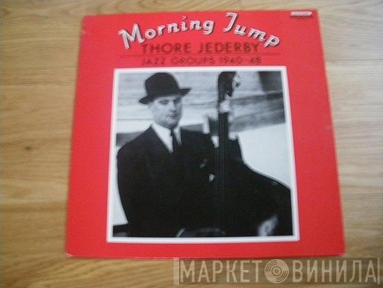 Thore Jederby - Morning Jump (Thore Jederby Jazz Groups 1940-48)